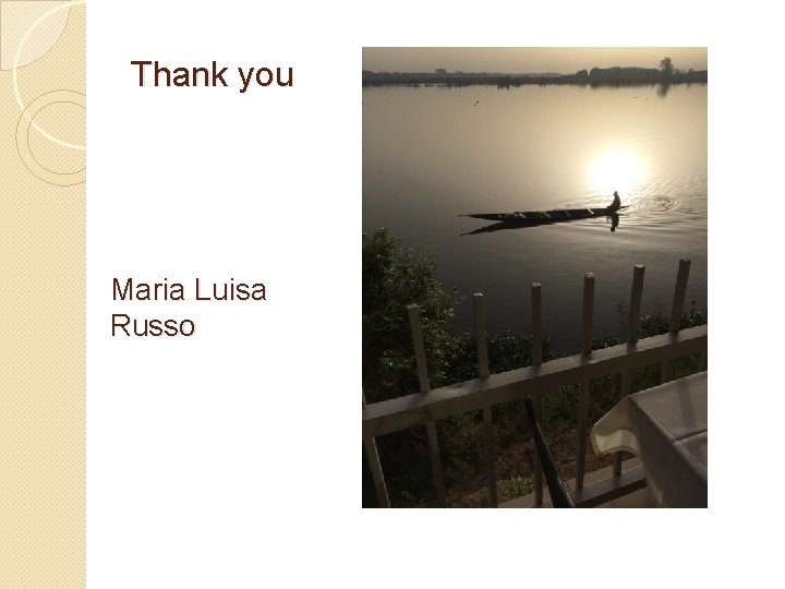 Thank you Maria Luisa Russo Thank you Maria Luisa Russo