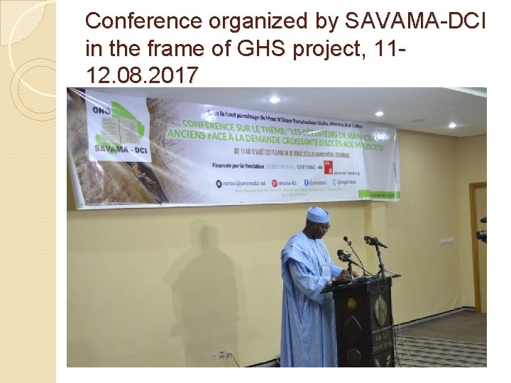 Conference organized by SAVAMA-DCI in the frame of GHS project, 1112. 08. 2017 Conference organized by SAVAMA-DCI in the frame of GHS project, 1112. 08. 2017