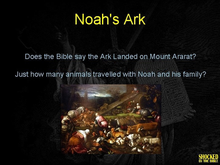 Noah's Ark Does the Bible say the Ark Landed on Mount Ararat? Just how