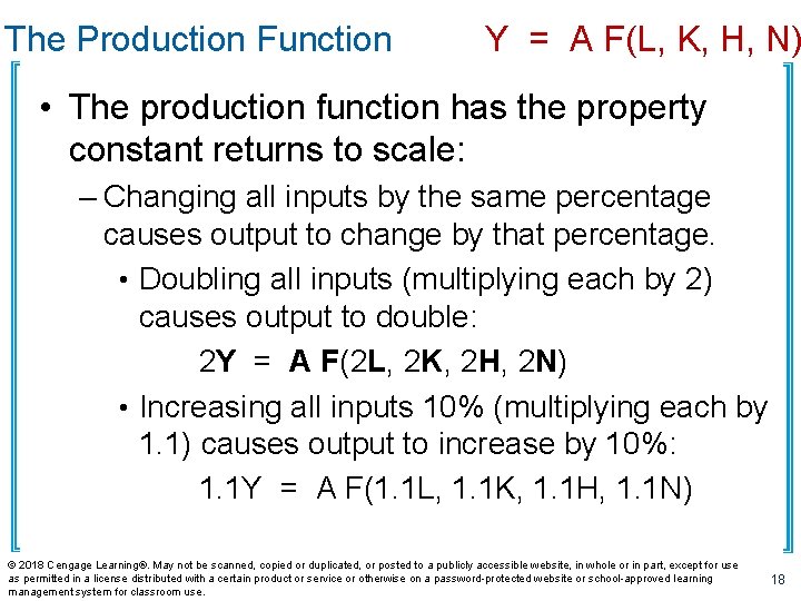 The Production Function Y = A F(L, K, H, N) • The production function