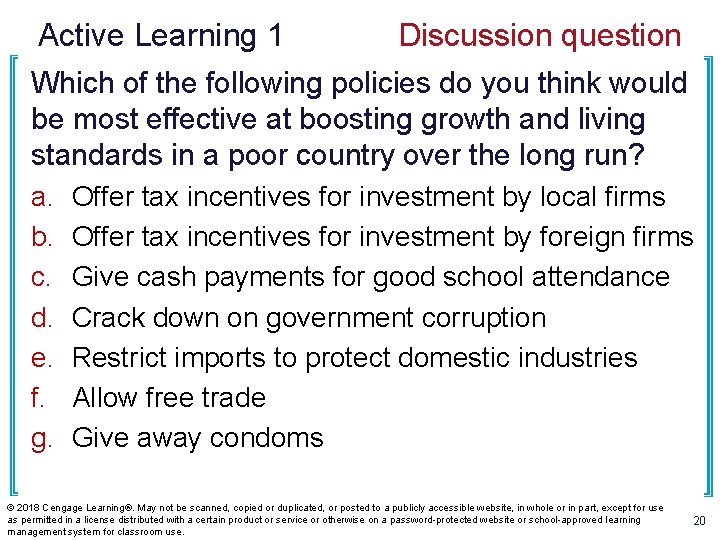 Active Learning 1 Discussion question Which of the following policies do you think would