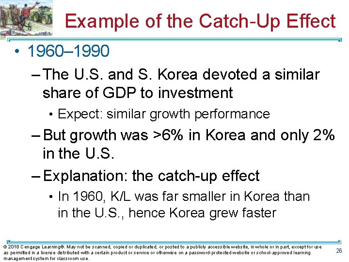 Example of the Catch-Up Effect • 1960– 1990 – The U. S. and S.