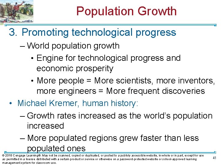 Population Growth 3. Promoting technological progress – World population growth • Engine for technological