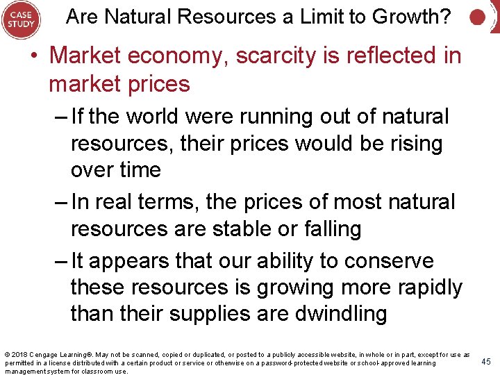 Are Natural Resources a Limit to Growth? • Market economy, scarcity is reflected in