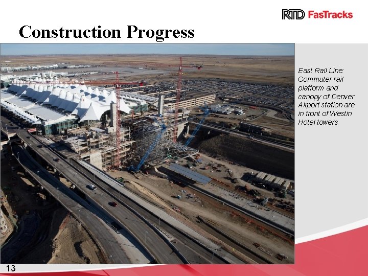 Construction Progress East Rail Line: Commuter rail platform and canopy of Denver Airport station