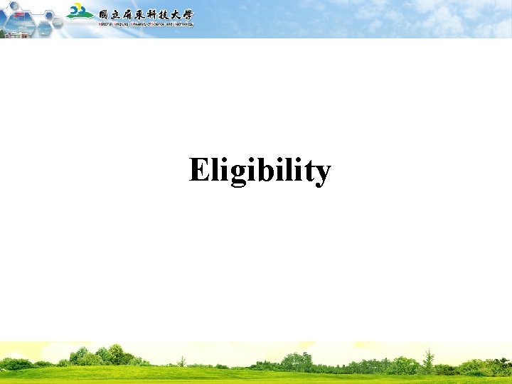 國立屏東科技大學 National Pingtung University of Science and Technology Eligibility 