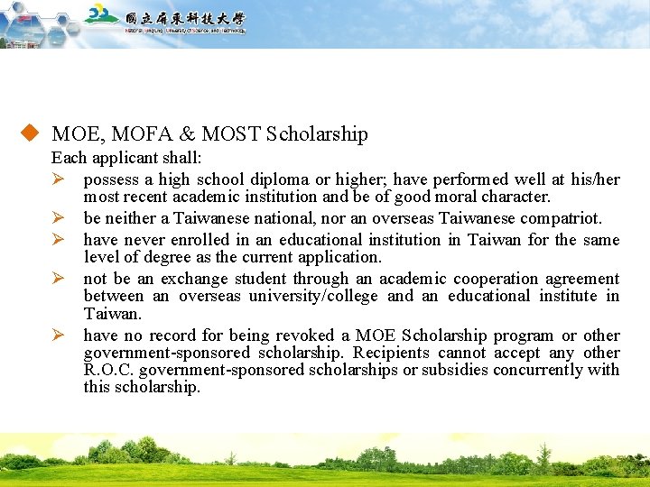 國立屏東科技大學 National Pingtung University of Science and Technology u MOE, MOFA & MOST Scholarship
