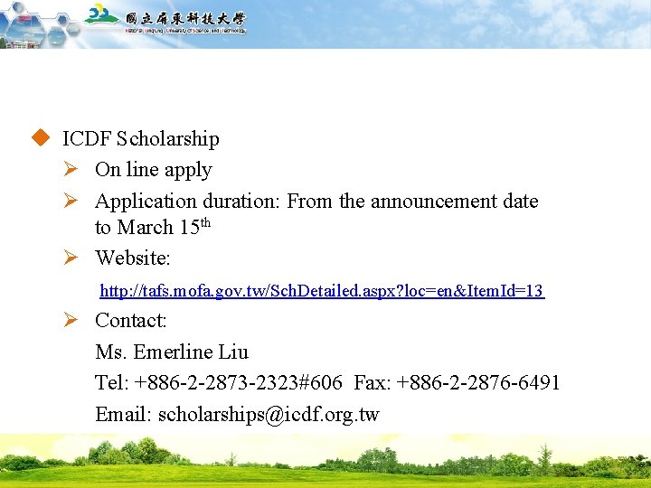 國立屏東科技大學 National Pingtung University of Science and Technology u ICDF Scholarship Ø On line