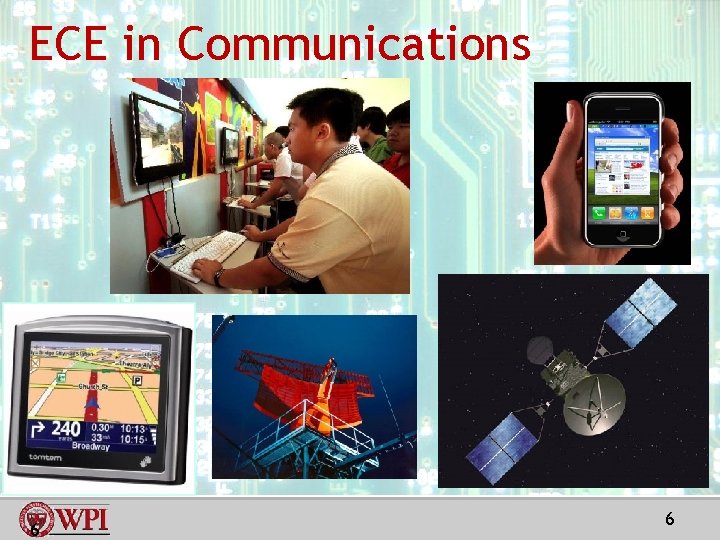 ECE in Communications 6 6 