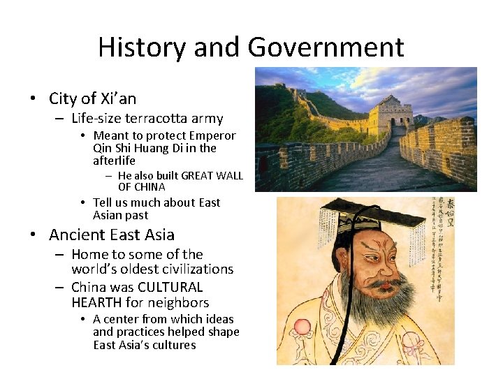 History and Government • City of Xi’an – Life-size terracotta army • Meant to