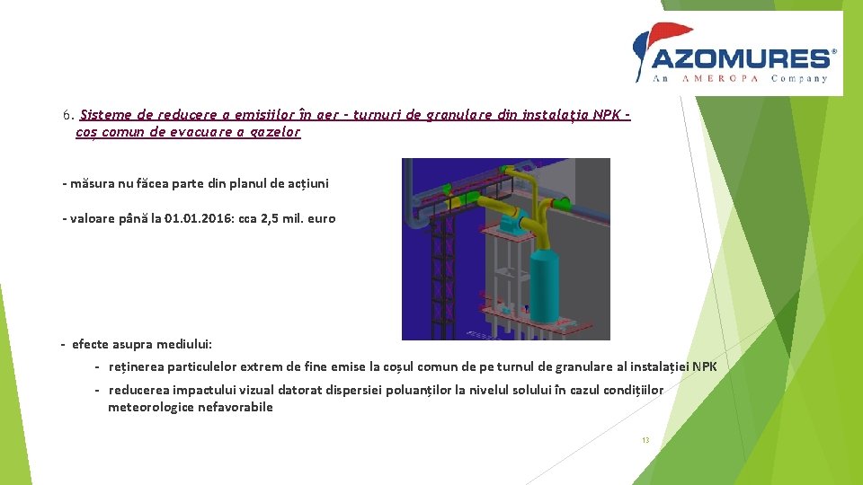 6. Sisteme de reducere a emisiilor în aer - turnuri de granulare din instalația