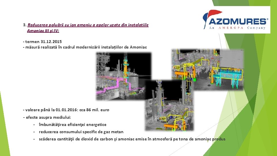 3. Reducerea poluării cu ion amoniu a apelor uzate din instalațiile Amoniac III și