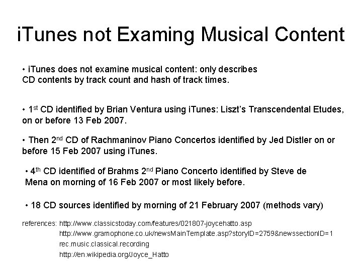 i. Tunes not Examing Musical Content • i. Tunes does not examine musical content: i. Tunes not Examing Musical Content • i. Tunes does not examine musical content: