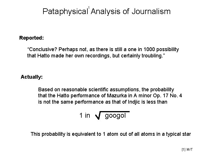 1 Pataphysical Analysis of Journalism Reported: “Conclusive? Perhaps not, as there is still a 1 Pataphysical Analysis of Journalism Reported: “Conclusive? Perhaps not, as there is still a