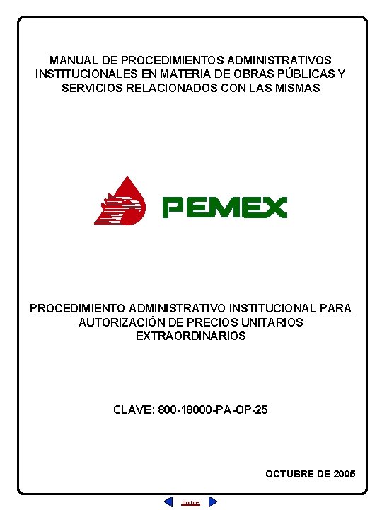 MANUAL DE PROCEDIMIENTOS ADMINISTRATIVOS INSTITUCIONALES EN MATERIA DE OBRAS PÚBLICAS Y SERVICIOS RELACIONADOS CON