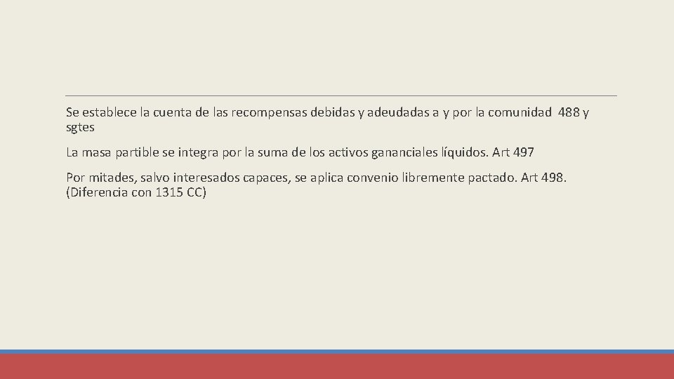  Se establece la cuenta de las recompensas debidas y adeudadas a y por