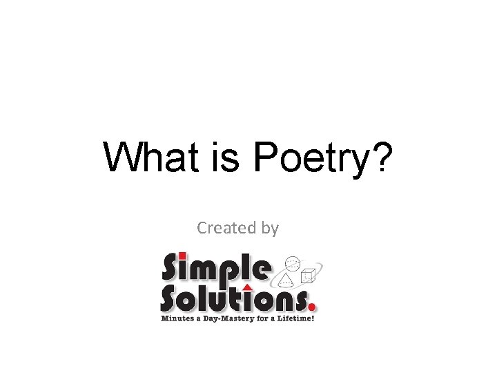 What is Poetry? Created by 