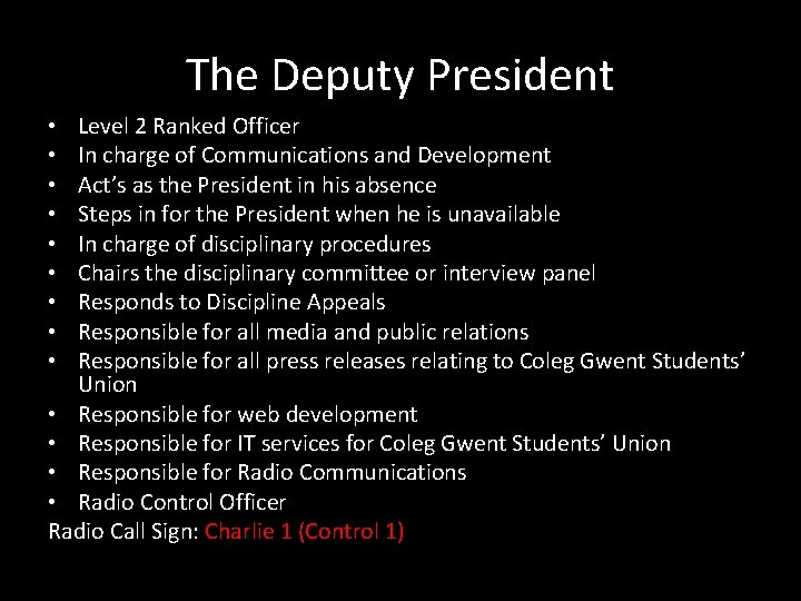 The Deputy President Level 2 Ranked Officer In charge of Communications and Development Act’s