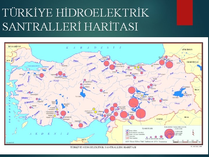 TÜRKİYE HİDROELEKTRİK SANTRALLERİ HARİTASI 