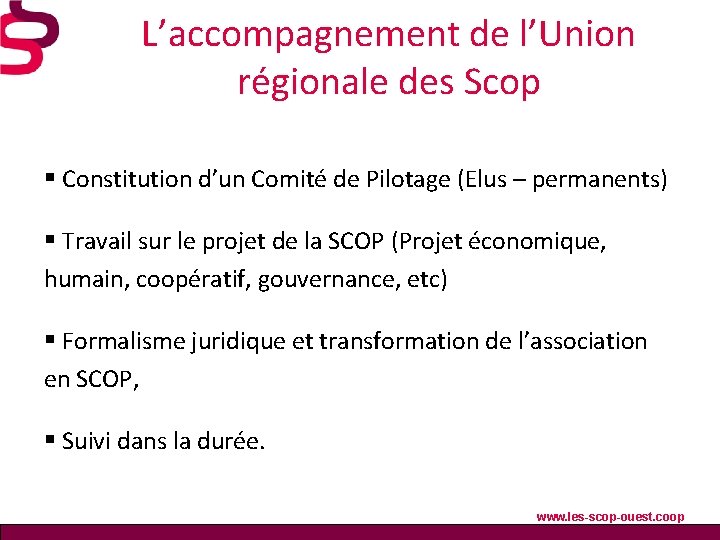 L’accompagnement de l’Union régionale des Scop § Constitution d’un Comité de Pilotage (Elus –