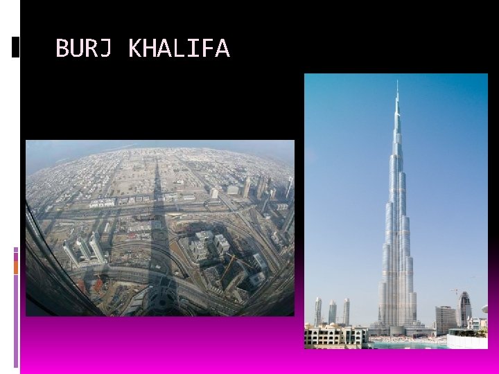 BURJ KHALIFA 