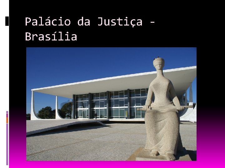 Palácio da Justiça Brasília 