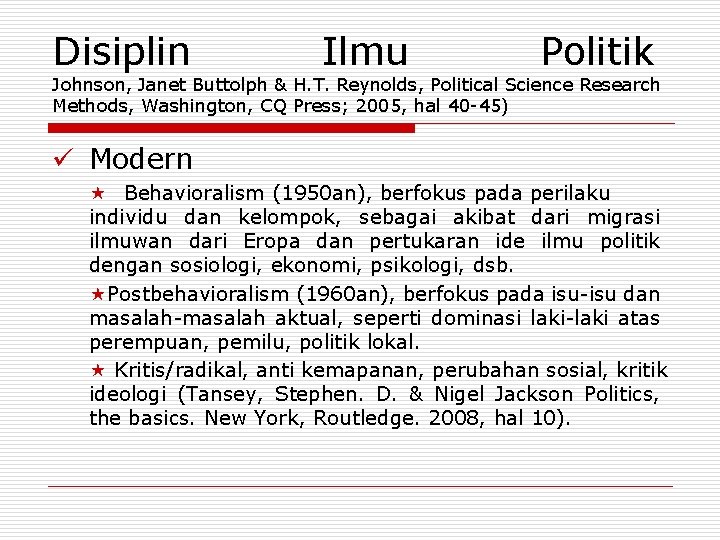 Disiplin Ilmu Politik Johnson, Janet Buttolph & H. T. Reynolds, Political Science Research Methods, Disiplin Ilmu Politik Johnson, Janet Buttolph & H. T. Reynolds, Political Science Research Methods,