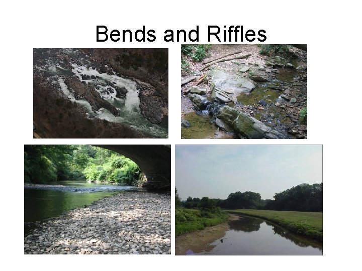Bends and Riffles 