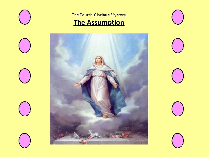 The Fourth Glorious Mystery The Assumption 