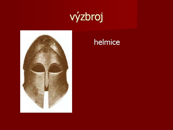 výzbroj helmice 