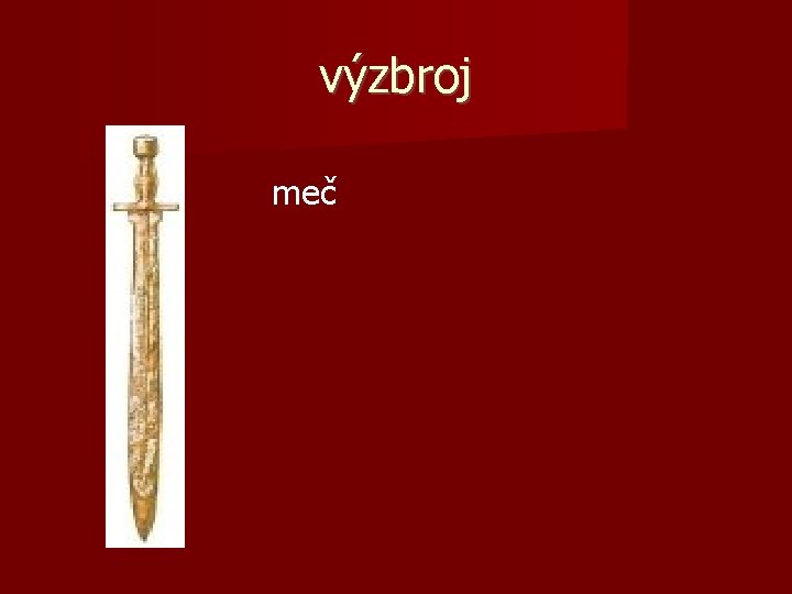 výzbroj meč 