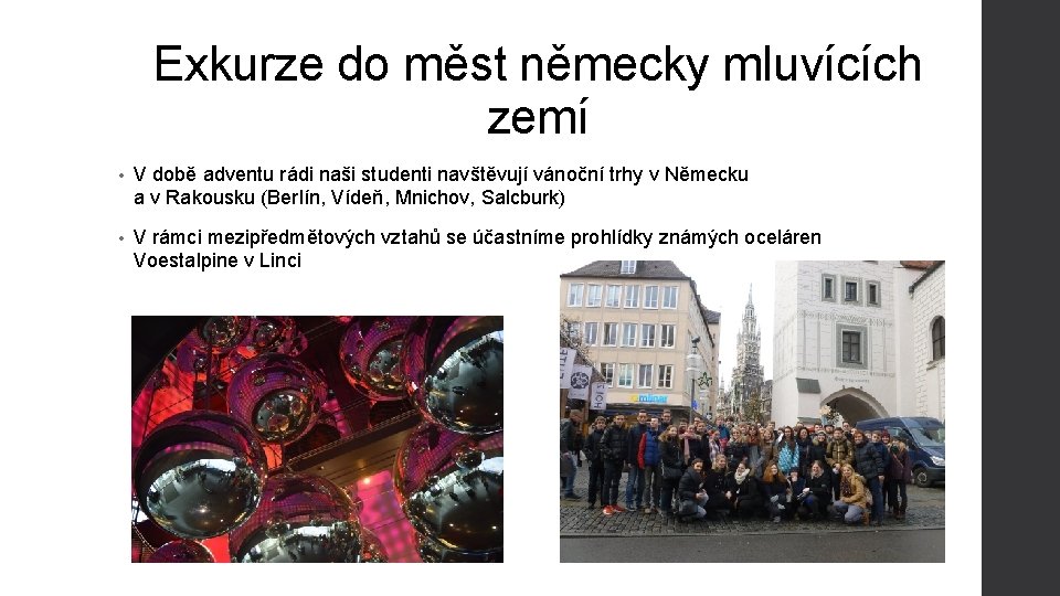 Exkurze do měst německy mluvících zemí • V době adventu rádi naši studenti navštěvují