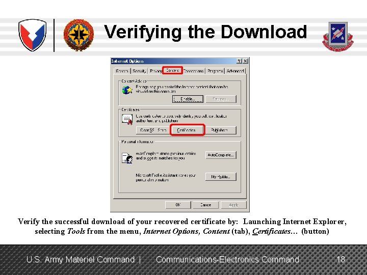 Verifying the Download Verify the successful download of your recovered certificate by: Launching Internet