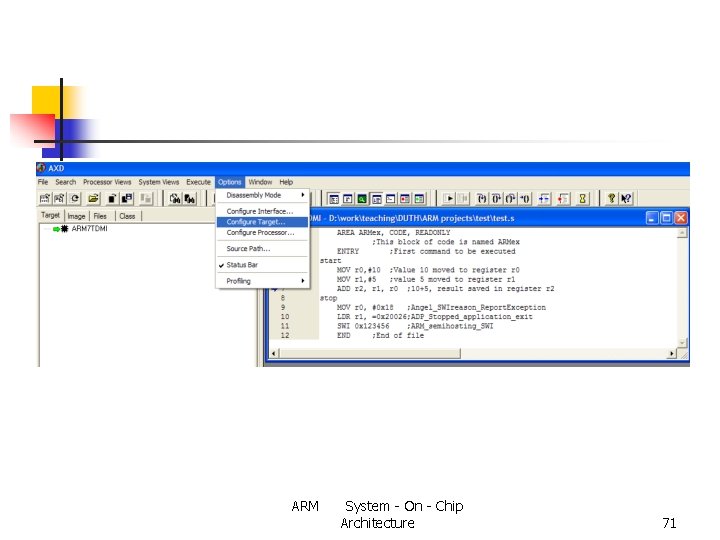 ARM System - On - Chip Architecture 71 ARM System - On - Chip Architecture 71