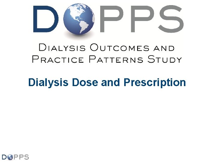 Dialysis Dose and Prescription 