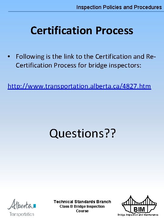 Inspection Policies and Procedures Certification Process • Following is the link to the Certification