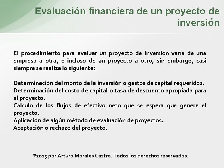 Evaluación financiera de un proyecto de inversión El procedimiento para evaluar un proyecto de