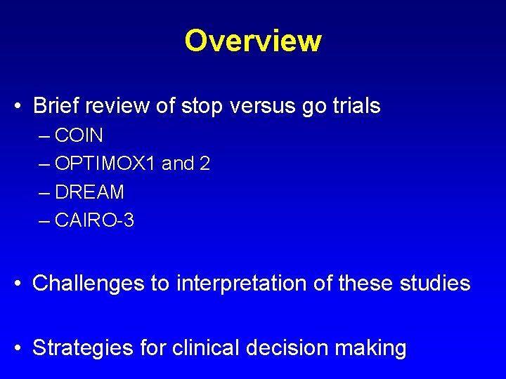 Intermittent versus Continuous Systemic Therapy for Metastatic Colorectal