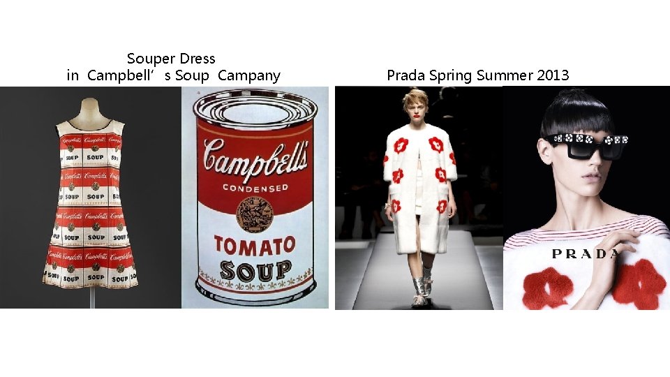 Souper Dress in Campbell’s Soup Campany Prada Spring Summer 2013 