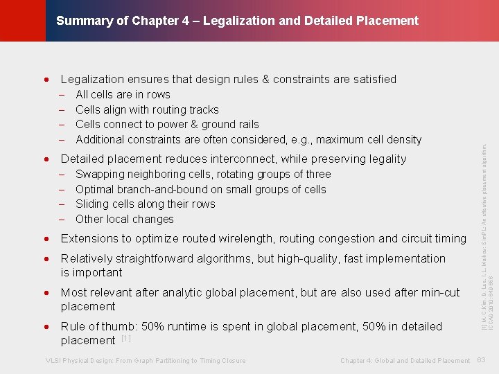 © KLMH Summary of Chapter 4 – Legalization and Detailed Placement All cells are