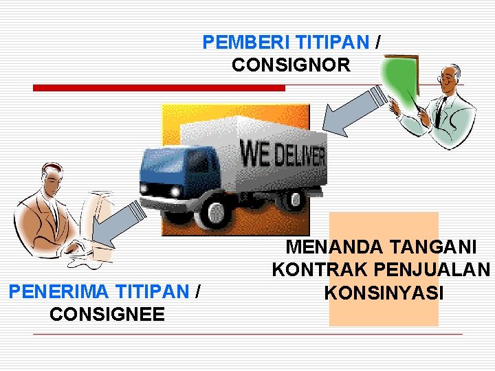PEMBERI TITIPAN / CONSIGNOR PENERIMA TITIPAN / CONSIGNEE MENANDA TANGANI KONTRAK PENJUALAN KONSINYASI 