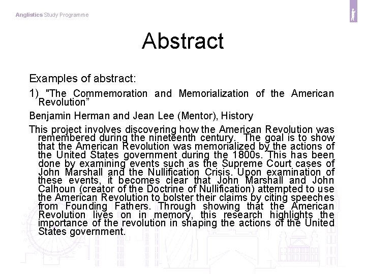 Anglistics Study Programme Abstract Examples of abstract: 1) "The Commemoration and Memorialization of the