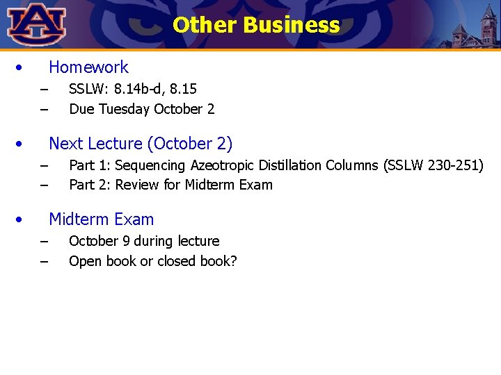 Other Business • Homework – – • SSLW: 8. 14 b-d, 8. 15 Due