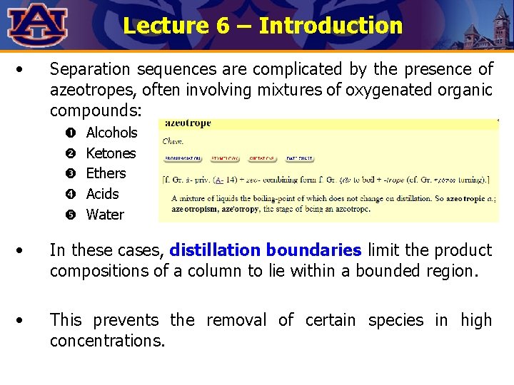 Lecture 6 – Introduction • Separation sequences are complicated by the presence of azeotropes,