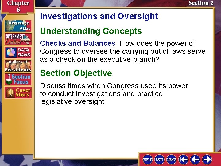 Investigations and Oversight Understanding Concepts Checks and Balances How does the power of Congress