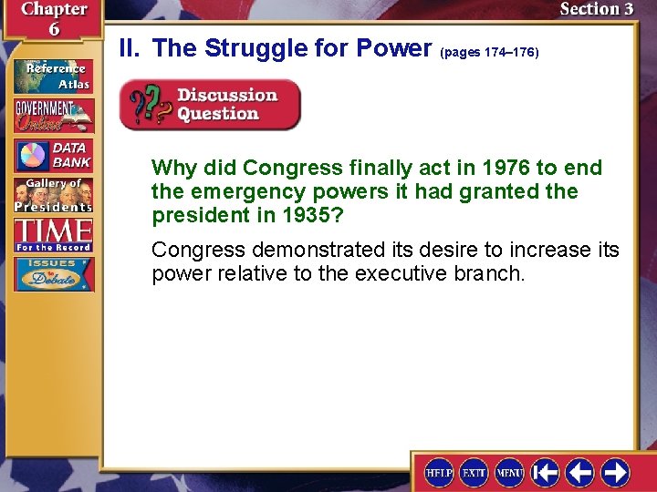 II. The Struggle for Power (pages 174– 176) Why did Congress finally act in