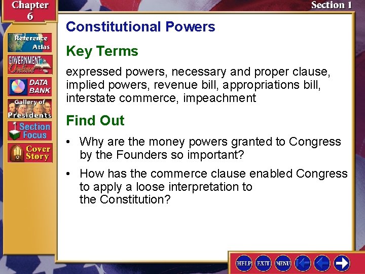 Constitutional Powers Key Terms expressed powers, necessary and proper clause, implied powers, revenue bill,