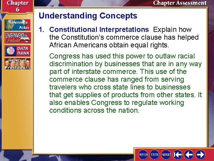 Understanding Concepts 1. Constitutional Interpretations Explain how the Constitution’s commerce clause has helped African