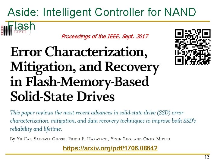 Aside: Intelligent Controller for NAND Flash Proceedings of the IEEE, Sept. 2017 https: //arxiv.