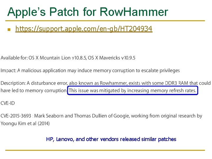 Apple’s Patch for Row. Hammer n https: //support. apple. com/en-gb/HT 204934 HP, Lenovo, and